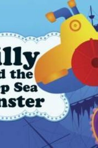 Cover of Billy and the Deep Sea Monster