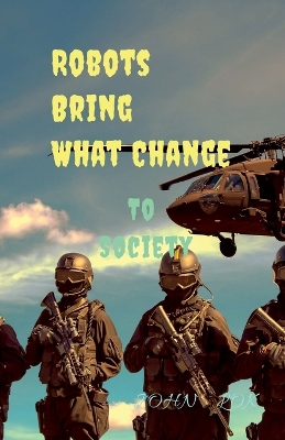 Book cover for Robots Bring What Change