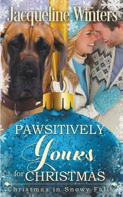 Book cover for Pawsitively Yours for Christmas