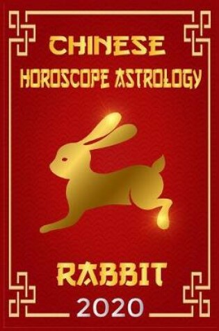 Cover of Chinese Horoscope & Astrology Rabbit 2020
