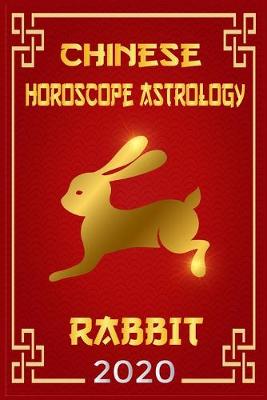 Cover of Chinese Horoscope & Astrology Rabbit 2020