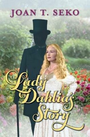 Cover of Lady Dahlia's Story