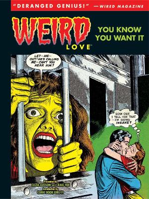 Book cover for Weird Love You Know You Want It!