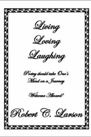 Cover of Living Loving Laughing
