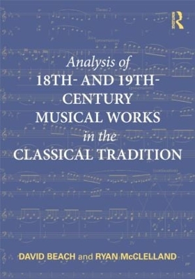 Book cover for Analysis of 18th- and 19th-Century Musical Works in the Classical Tradition