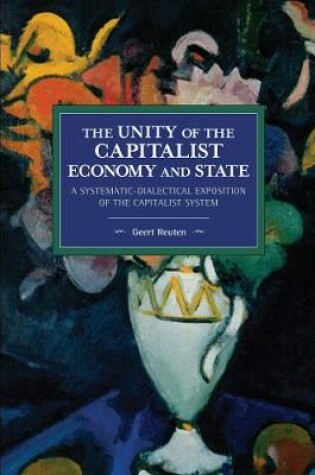 Cover of The unity of the capitalist economy and state