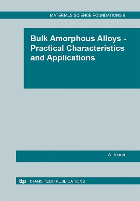 Cover of Bulk Amorphous Alloys - Practical Characteristics and Applications