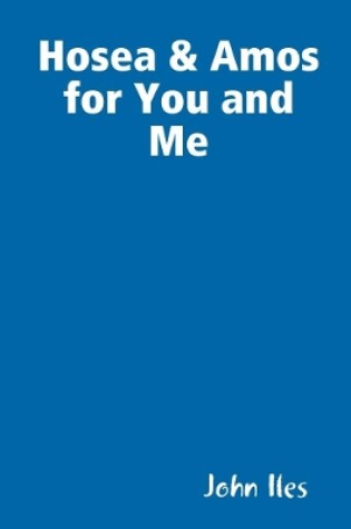 Cover of Hosea & Amos for You and Me