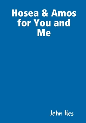 Book cover for Hosea & Amos for You and Me