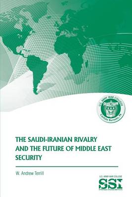 Book cover for The Saudi-Iranian Rivalry and the Future of Middle East Security