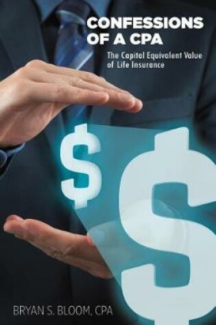 Cover of Confessions of a CPA - The Capital Equivalent Value of Life Insurance