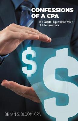 Book cover for Confessions of a CPA - The Capital Equivalent Value of Life Insurance