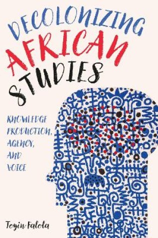Cover of Decolonizing African Studies