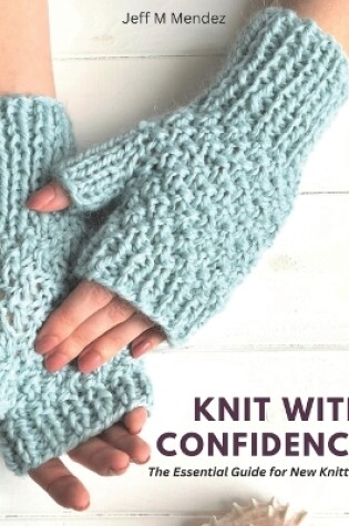 Cover of Knit with Confidence