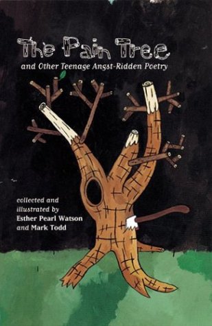 Book cover for The Pain Tree, and Other Teenage Angst-Ridden Poetry