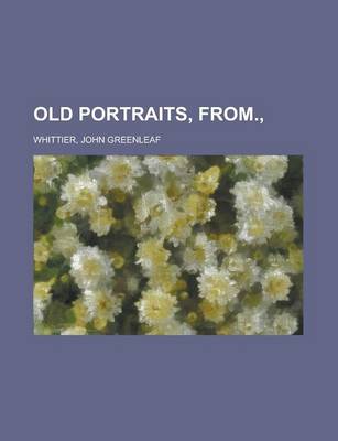 Book cover for Old Portraits, From., Volume VI