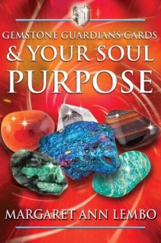 Cover of Gemstone Guardians Cards and Your Soul Purpose