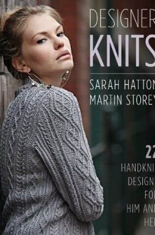 Cover of Designer Knits: Sarah Hatton & Martin Storey