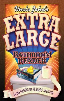 Book cover for Uncle John's Extra Large Bathroom Reader