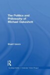 Book cover for The Politics and Philosophy of Michael Oakeshott