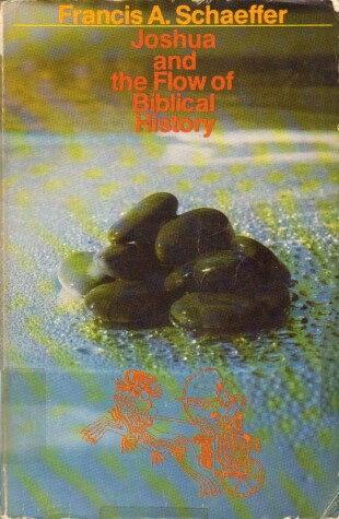 Book cover for Joshua and the Flow of Biblical History