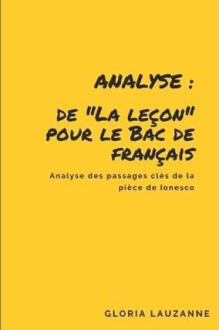 Cover of Analyse de La lecon pour le Bac de francais
