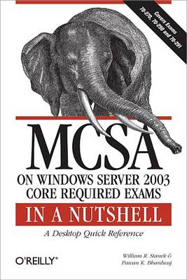 Book cover for McSa on Windows Server 2003 Core Exams in a Nutshell