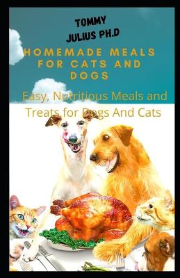 Book cover for Homemade Meals for Cats and Dogs