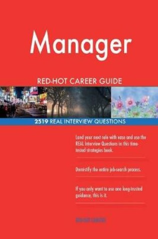 Cover of Manager RED-HOT Career Guide; 2519 REAL Interview Questions