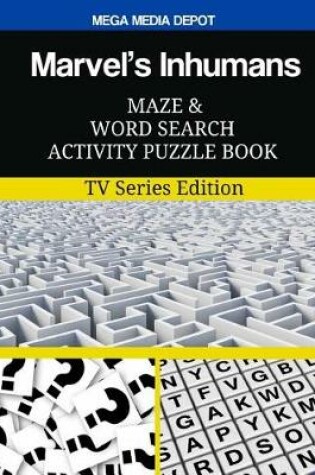 Cover of Marvel's Inhumans Maze and Word Search Activity Puzzle Book