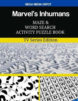 Book cover for Marvel's Inhumans Maze and Word Search Activity Puzzle Book