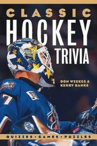 Cover of Classic Hockey Trivia