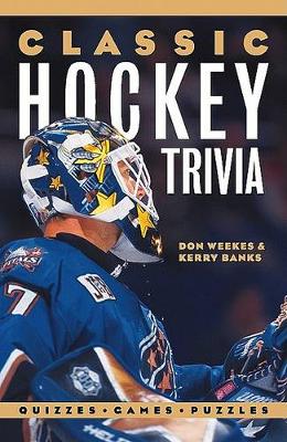 Book cover for Classic Hockey Trivia