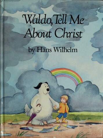 Cover of Waldo, Tell Me about Christ