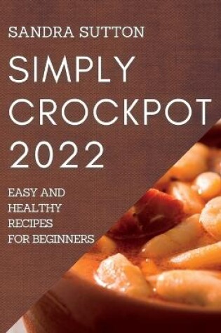 Cover of Simply Crockpot 2022