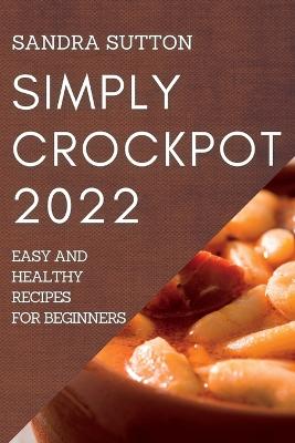 Cover of Simply Crockpot 2022