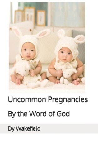 Cover of Uncommon Pregnancies