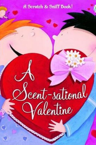 Cover of A Scent-Sational Valentine