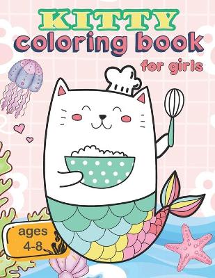 Book cover for Kitty Coloring Book For Girls Ages 4-8
