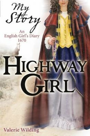 Cover of My Story: Highway Girl
