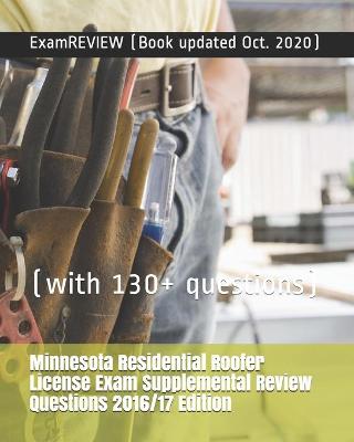 Book cover for Minnesota Residential Roofer License Exam Supplemental Review Questions 2016/17 Edition