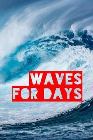 Cover of Waves for Days