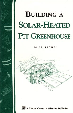 Book cover for Building a Solar-heated Pit Greenhouse