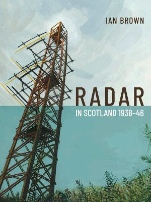 Book cover for Radar in Scotland 1938-46