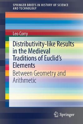 Book cover for Distributivity-like Results in the Medieval Traditions of Euclid's Elements