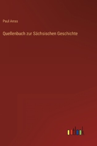 Cover of Quellenbuch zur Sächsischen Geschichte