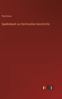 Book cover for Quellenbuch zur Sächsischen Geschichte