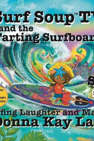 Cover of Surf Soup TV and the Farting Surfboard