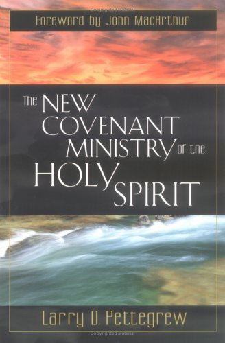 Cover of The New Covenant Ministry of the Holy Spirit