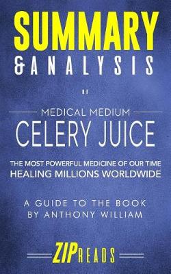 Book cover for Summary & Analysis of Medical Medium Celery Juice